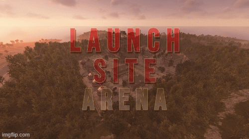 Launch Site Arena
